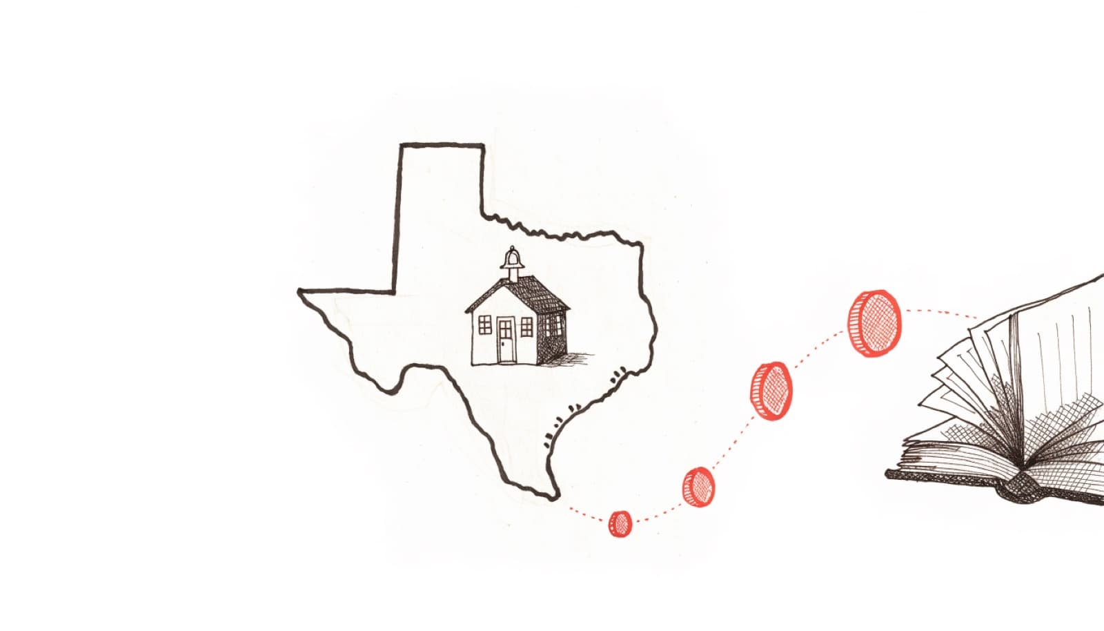Pen-and-ink illustration: the outline of Texas with a small schoolhouse inside, red coins trailing from it into an open ledger